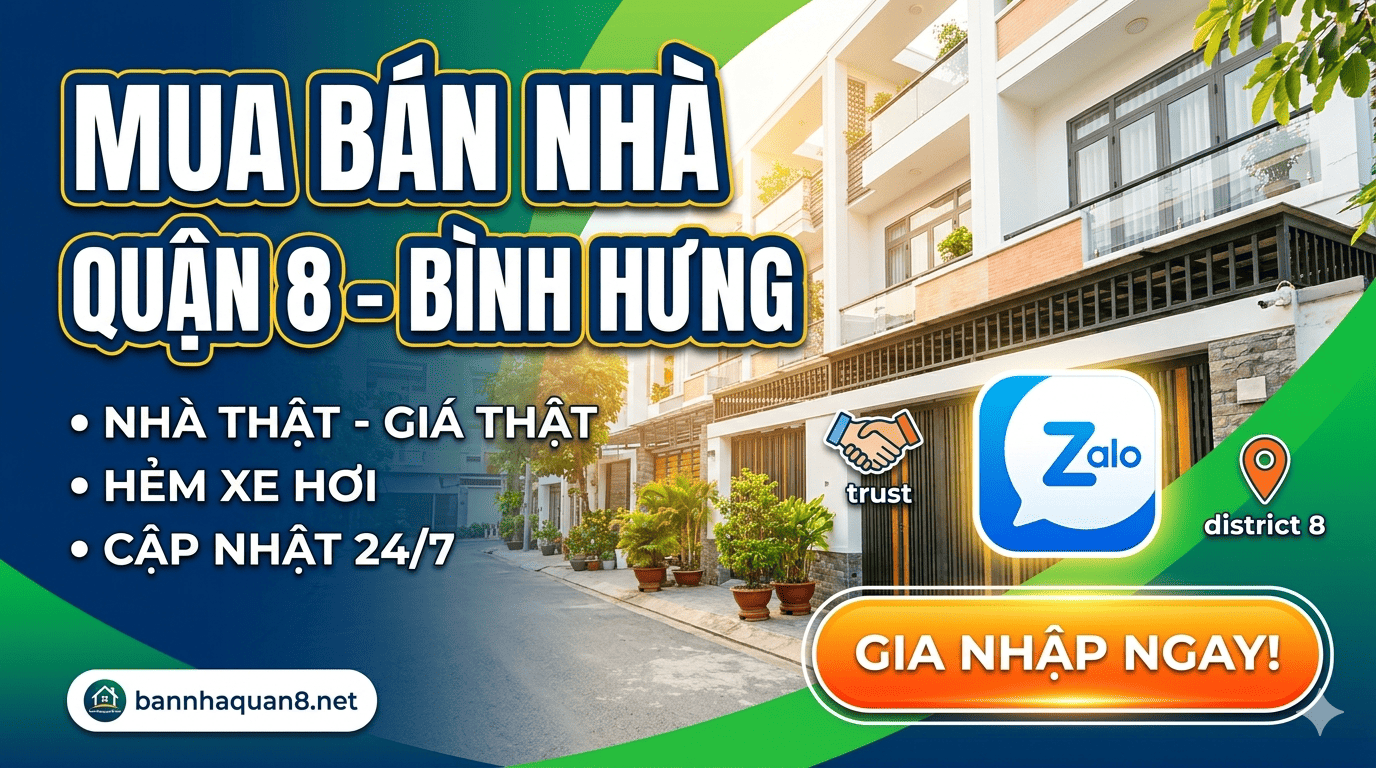 Tham Gia Group Zalo Mua Bán Nhà Quận 8 - Bình Hưng Bình Chánh: Săn Nhà Đẹp, Giá Tốt Nhất